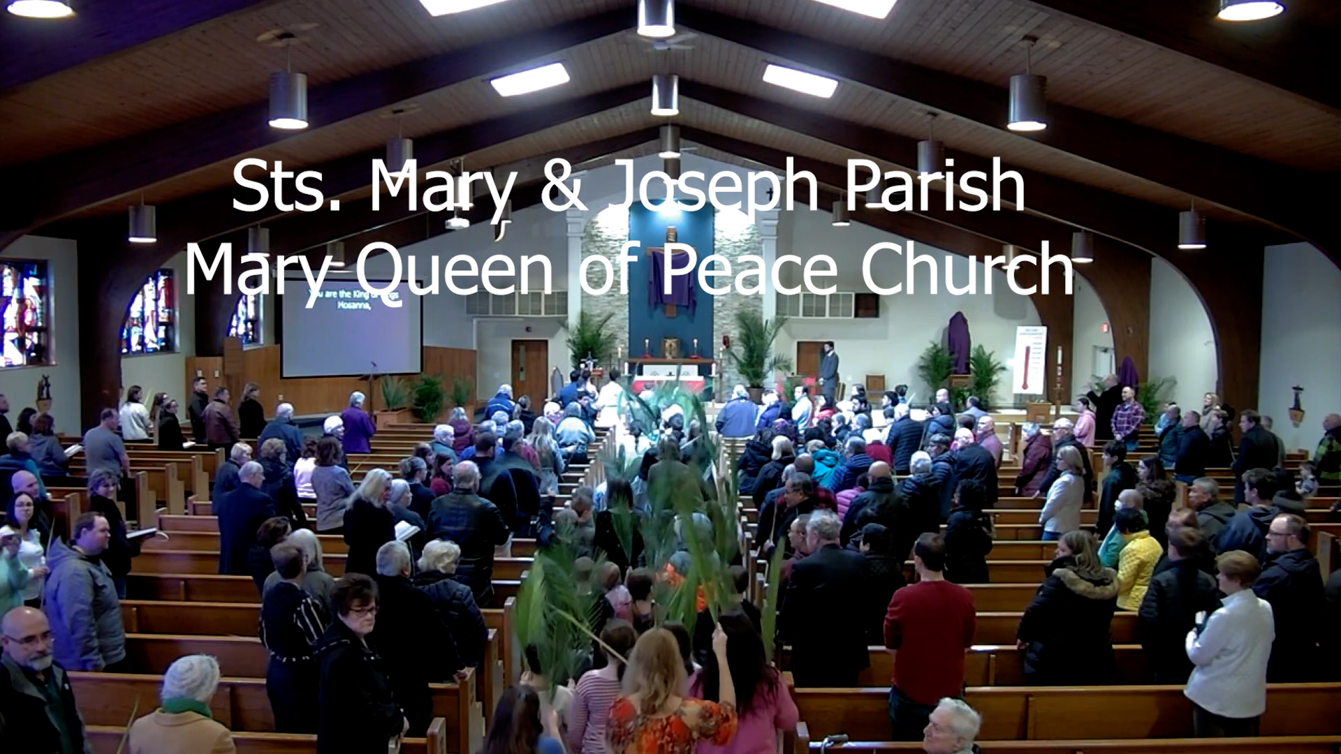 Sts Mary & Joseph Palm Sunday Mass