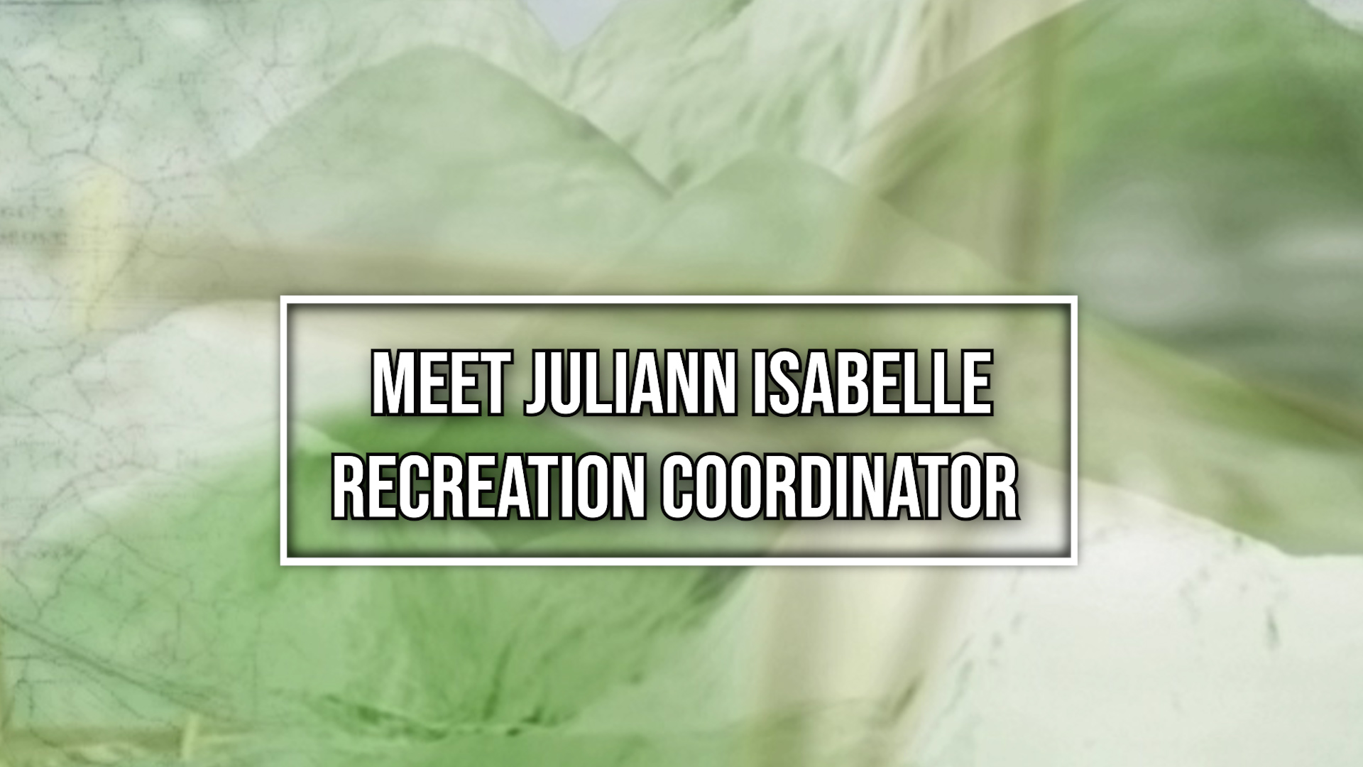 Meet Juliann Isabelle- Recreation Coordinator