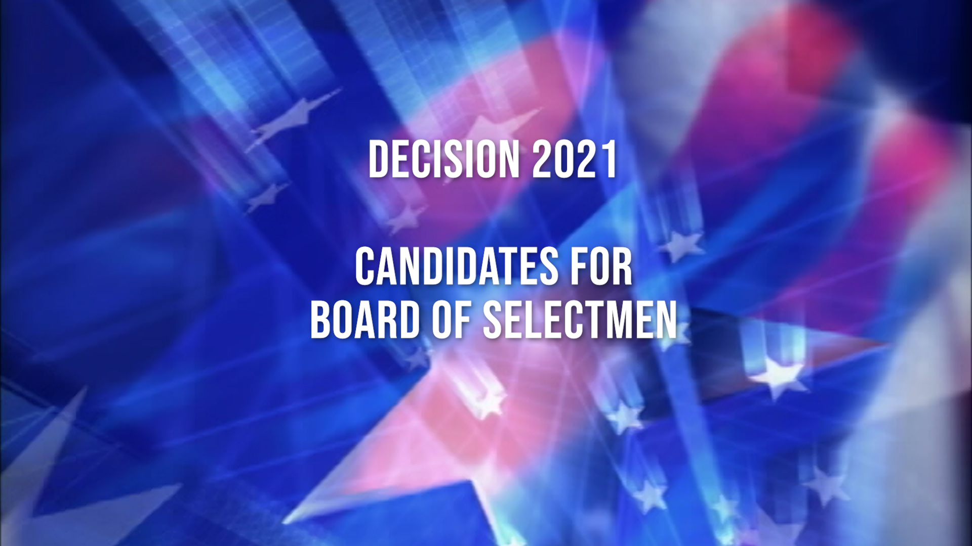 Thumbnail image for Decision 2021: Board of Selectmen Candidates