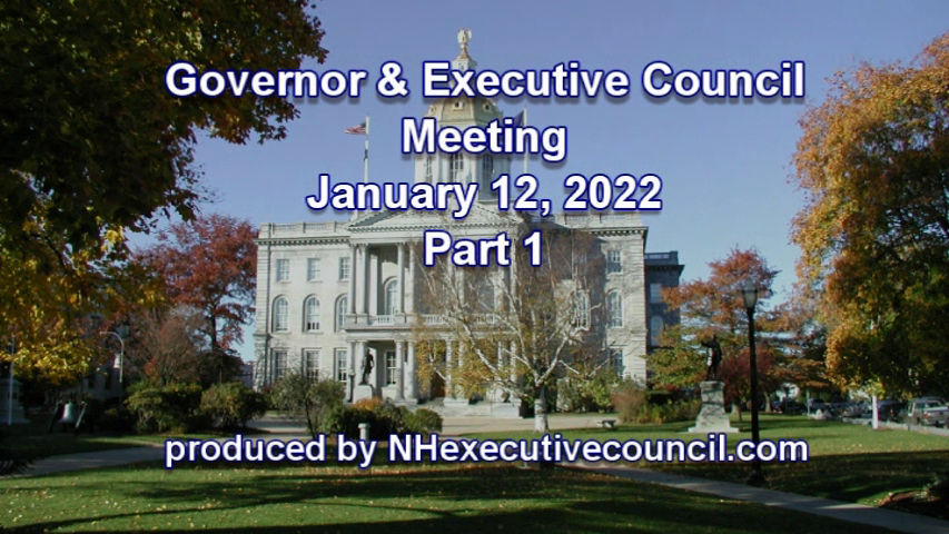 Governor & Executive Council 01/12/22 Pt 1