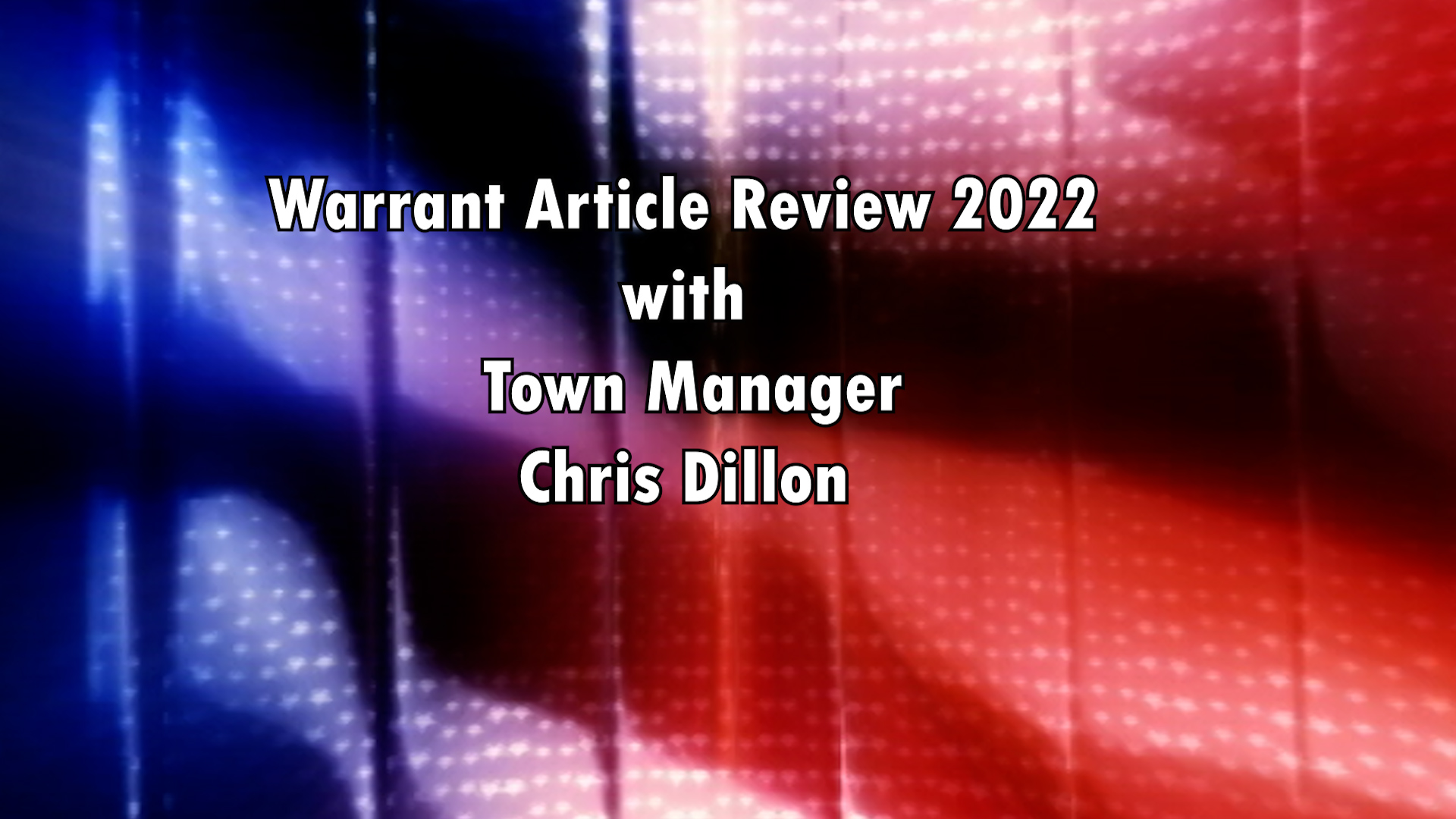 Warrant Article Review 2022