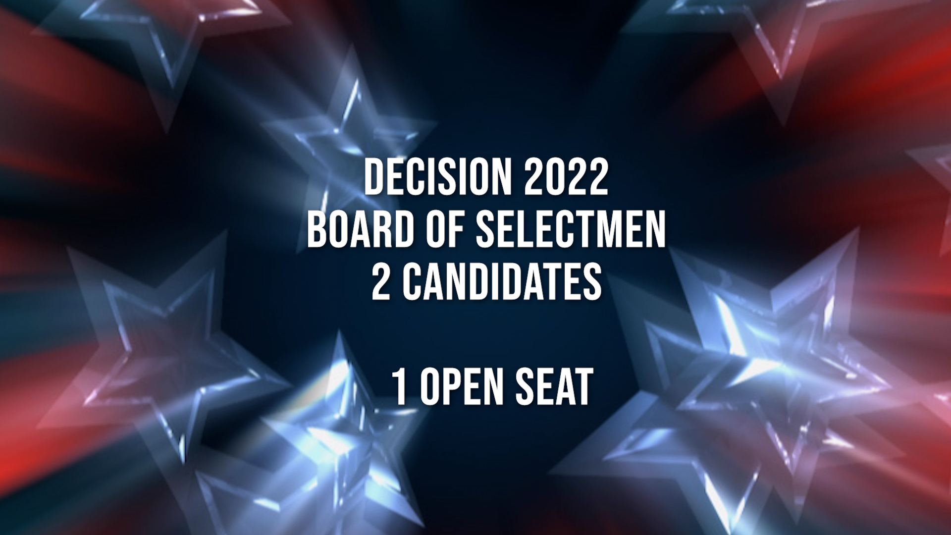 Decision 2022: Board of Selectmen Candidates