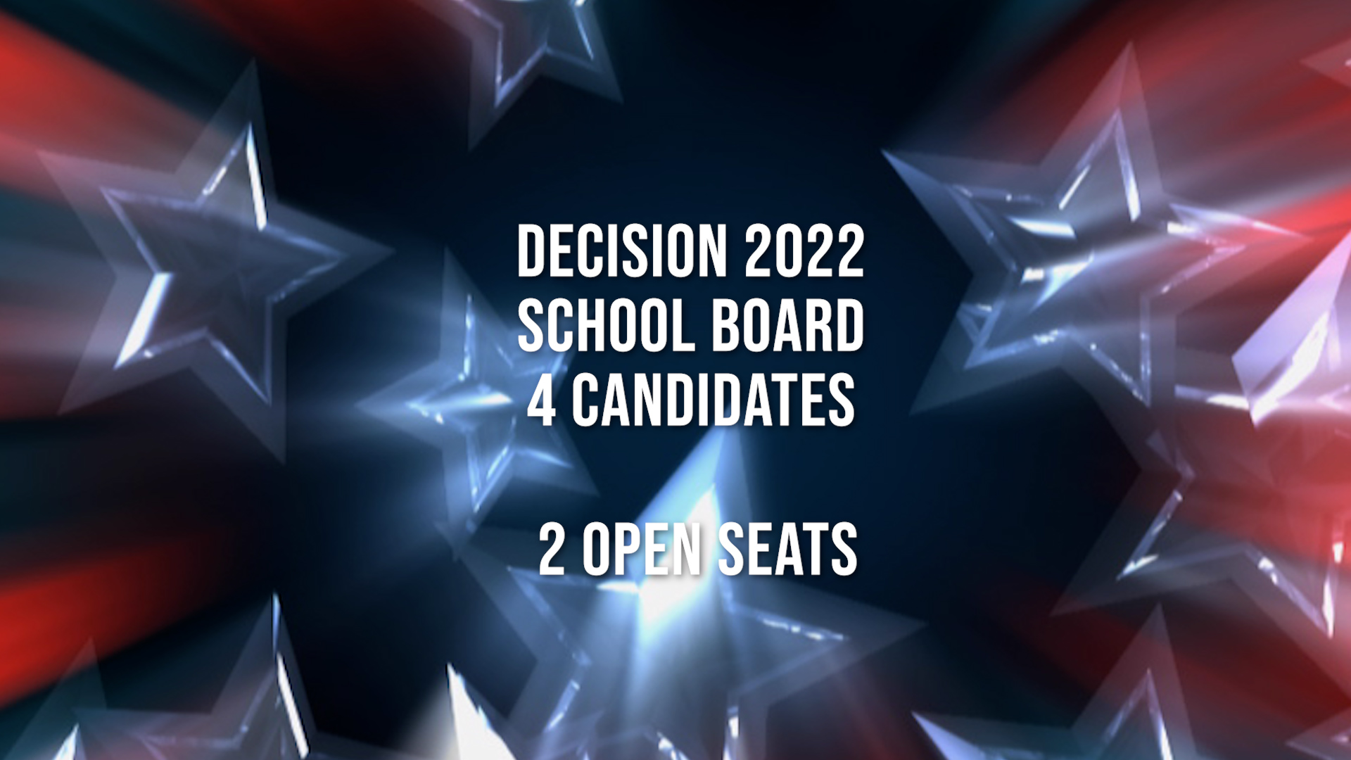 Decision 2022: School Board Candidates